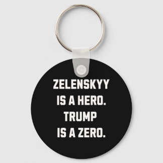 Zelenskyy Is A Hero.  キーホルダー