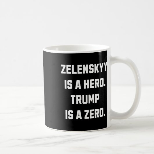 Zelenskyy Is A Hero.  コーヒーマグカップ (右)
