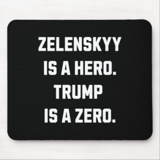 Zelenskyy Is A Hero.  マウスパッド