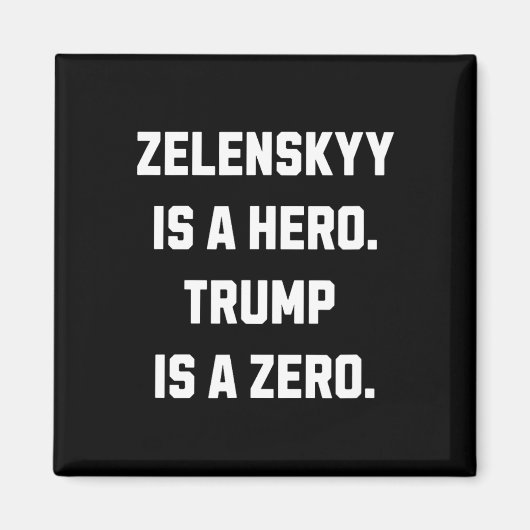 Zelenskyy Is A Hero. マグネット (正面)
