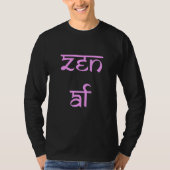Zen AF Funny Tシャツ (正面)