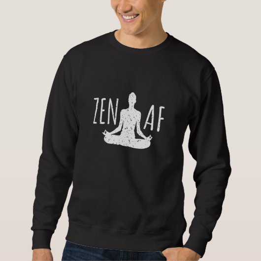 Zen AF Zen Meditation  Zen スウェットシャツ (正面)