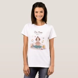 Zen Mama 落ち着いた子育てアート Tシャツ