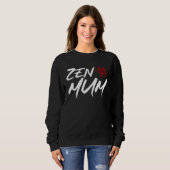 Zen Mum 母の日 瞑想とヨガママの面白画像 スウェットシャツ (正面フル)