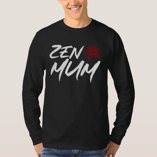Zen Mum 母の日 瞑想とヨガ ママのミーム Tシャツ (正面)