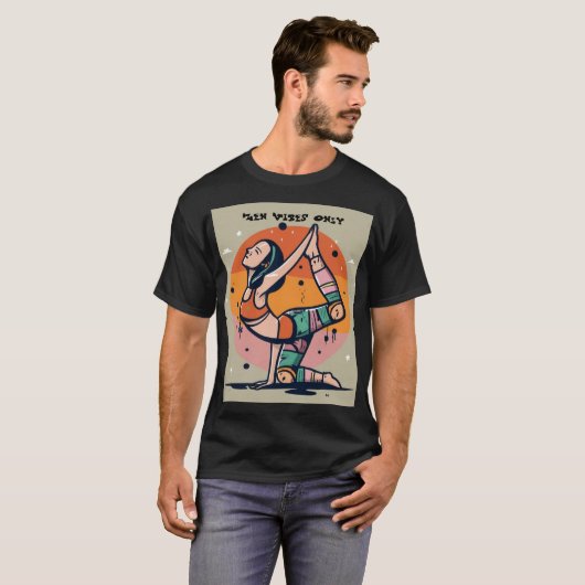 Zen Vibes Only Tシャツ (正面フル)