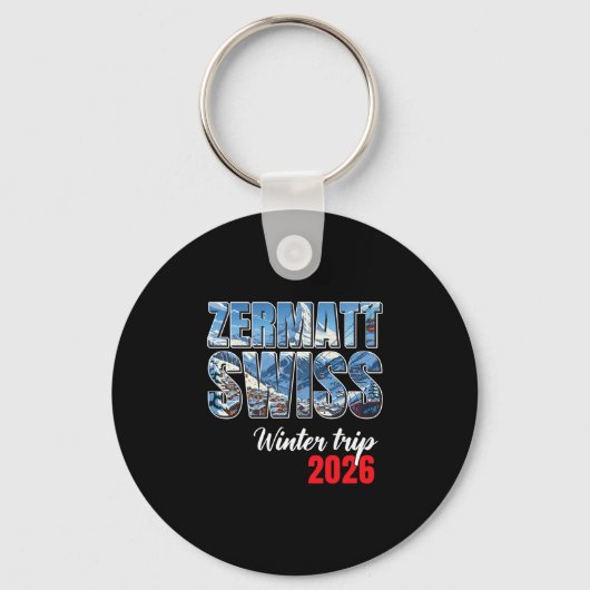 Zermatt Switzerland Winter Trip 2026 Alps Ski Swis キーホルダー (正面)