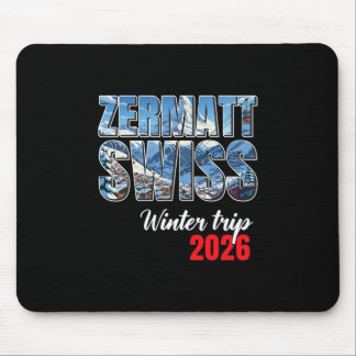Zermatt Switzerland Winter Trip 2026 Alps Ski Swis マウスパッド
