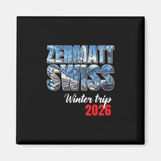 Zermatt Switzerland Winter Trip 2026 Alps Ski Swis マグネット