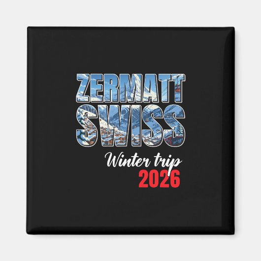 Zermatt Switzerland Winter Trip 2026 Alps Ski Swis マグネット (正面)