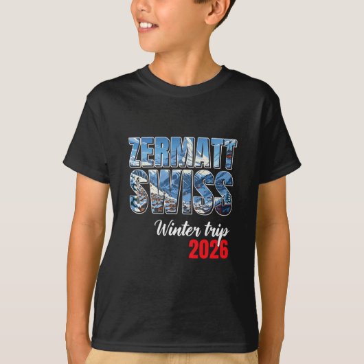 Zermatt Switzerland Winter Trip 2026 Alps Ski Swis Tシャツ (正面)