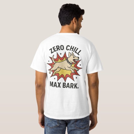 Zero Chill Max Bark  Tシャツ (裏面フル)