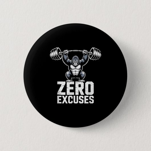 Zero Excuses Gorilla Gym Motivational Workout  缶バッジ (正面)