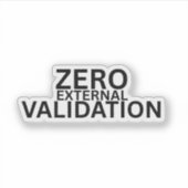 Zero External Validation Minimalist Laptop Sticker シール (正面)