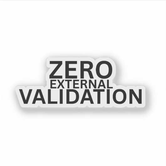 Zero External Validation Minimalist Laptop Sticker シール (正面)