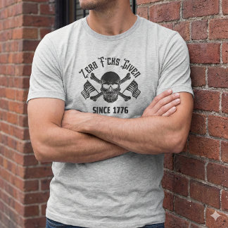 Zero F*cks Given Since 1776 Skull T-Shirt Tシャツ