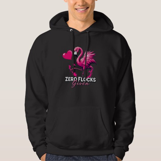 Zero Flocks Given Hoodie – Funny Flamingo Gift パーカ (正面)