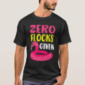 Zero Flocks Given Pink Flamingo Wading Bird Tシャツ (正面)