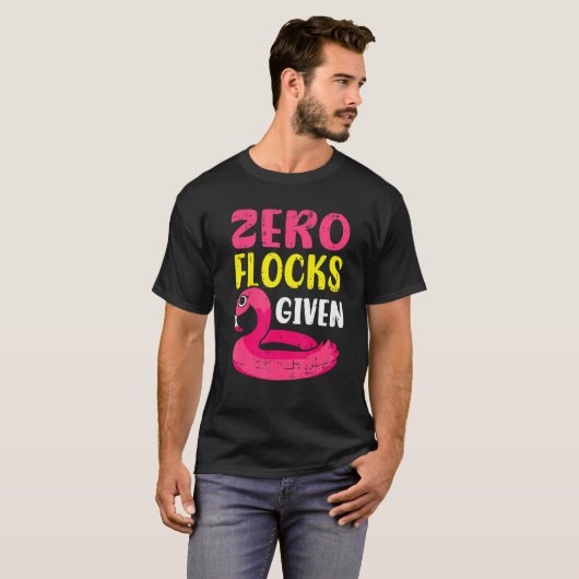 Zero Flocks Given Pink Flamingo  Wading Bird Tシャツ (正面フル)