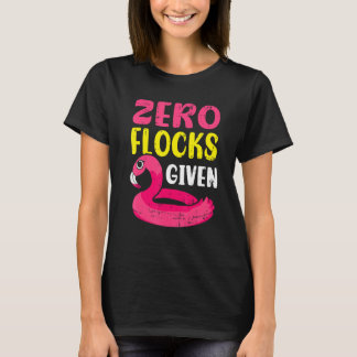 Zero Flocks Given Pink Flamingo  Wading Bird Tシャツ