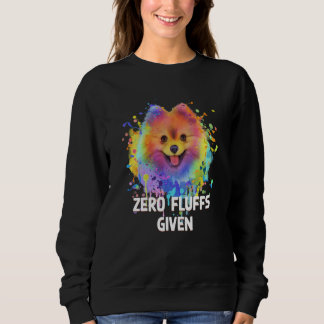 Zero Fluffs Given Pomeranian Pom Pom Humor Dog  1 スウェットシャツ