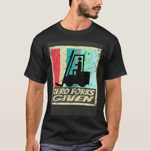 Zero Forks Given Forklift Certified Shirt Warehous Tシャツ (正面)