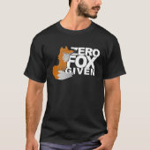 Zero Fox Given  Fox  Gag Tシャツ (正面)