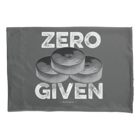 Zero Pucks Given (ホッケー) 枕カバー (正面)