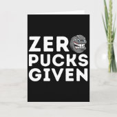 Zero Pucks Given - Funny Ice Hockey Player Gift  カード (正面)