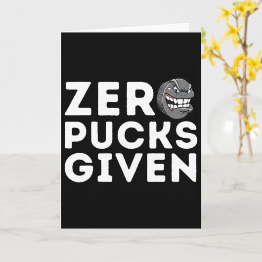 Zero Pucks Given - Funny Ice Hockey Player Gift  カード (黄色い花)