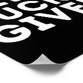 Zero Pucks Given - Funny Ice Hockey Player Gift  ポスター (角)