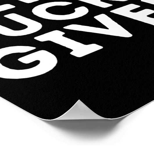 Zero Pucks Given - Funny Ice Hockey Player Gift  ポスター (角)