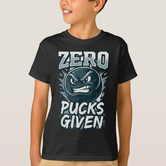 Zero Pucks Given Hockey Humor Sports Fan Design  Tシャツ (正面)