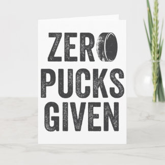 Zero Pucks Given Sarcastic Adult Hockey Men's Wome カード