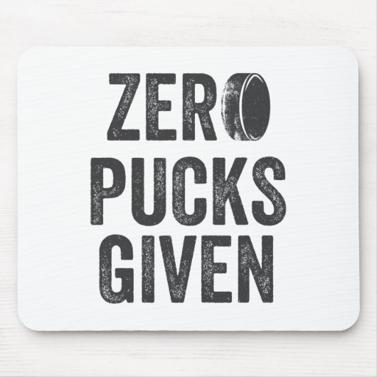 Zero Pucks Given Sarcastic Adult Hockey Men's Wome マウスパッド (正面)