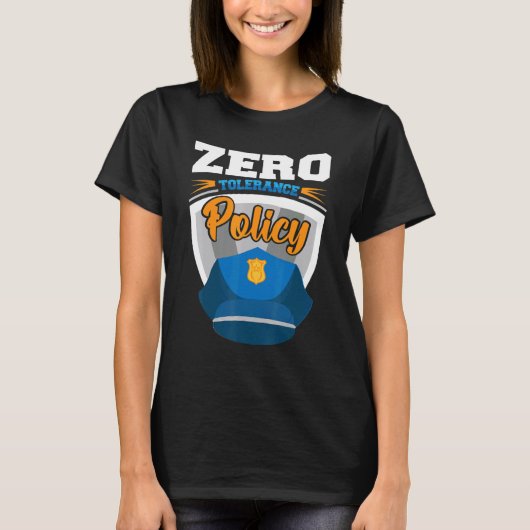 Zero tolerance policy kindness police cap joke tシャツ (正面)