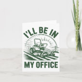 Zero-turn Lawn Mower Dad Funny I'll Be In Office M カード (正面)