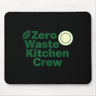 Zero Waste Kitchen Crew Sustainability Design  マウスパッド