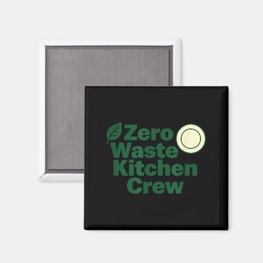 Zero Waste Kitchen Crew Sustainability Design  マグネット (正面/裏面)