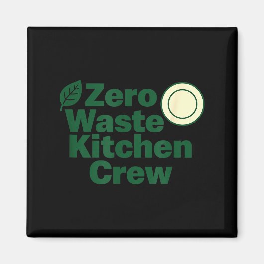 Zero Waste Kitchen Crew Sustainability Design  マグネット (正面)