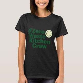 Zero Waste Kitchen Crew Sustainability Design  Tシャツ