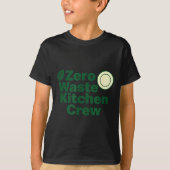 Zero Waste Kitchen Crew Sustainability Design  Tシャツ (正面)