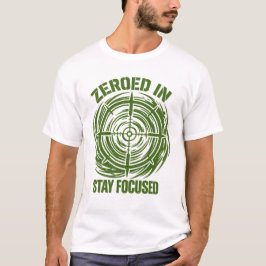 Zeroed In Stay Focused Tactical Tシャツ