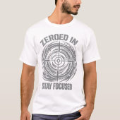 Zeroed In Stay Focused Tactical Tシャツ (正面)