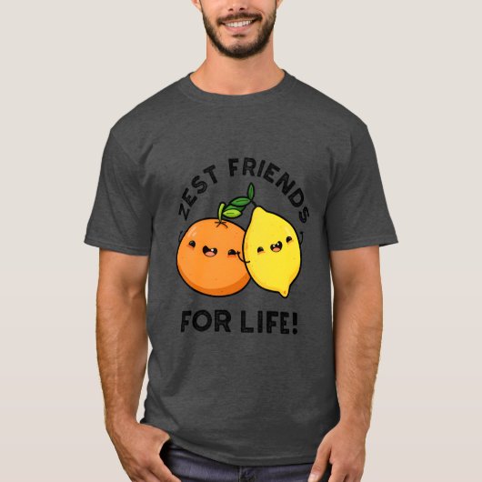 Zest Friends For Life Citrusフルーツプンおもしろいフリアン Tシャツ (正面)