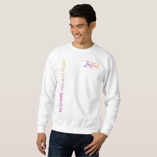Zestal - Reshape Your Future! スウェットシャツ (正面フル)