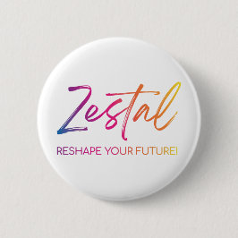 Zestal - Reshape Your Future! 缶バッジ