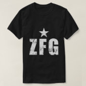 ZFG zero efs fs AF与え誰がwooでも気にできない Tシャツ (デザイン正面)