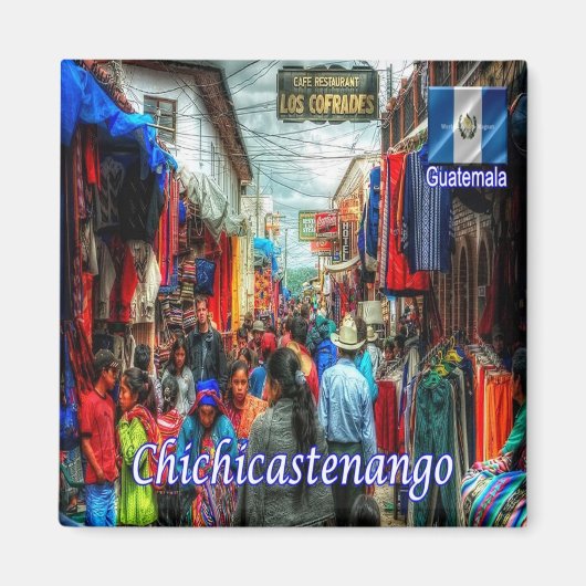 zGT005 CHICHACHASTENANGO，グアテマラ，冷蔵庫 マグネット (正面)