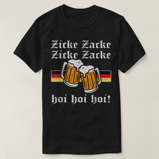 Zicke Zacke Hoi – ドイツおもしろい国旗のオクトーバーフェストG Tシャツ (デザイン正面)